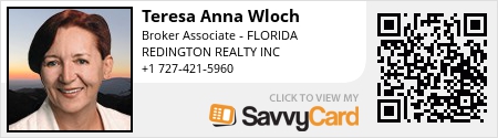 Teresa Anna Wloch – Broker Associate at Redington Realty, Inc. 13999 Gulf Blvd, Madeira Beach, FL 33708 Since last decade, Teresa Anna Wloch is committed to assist her clients in real estate sales and purchase process in Tampa Bay area. Incorporating her American and European education and experience to real estate services gives her a unique ability to work with clients from a verity of different backgrounds and circumstances. Teresa is a real estate adviser and messenger. She believes that her role is to educate clients, explain them their options and let them decide what to do. As a skilled communicator, negotiator and good listener she provides assistance step-by-step during the process. Her clients will never be abandoned. She is not afraid to go the extra mile. Teresa belongs to the following Professional Associations: Pinellas Board of Realtors The Florida Association of Realtors The National Association of Realtors Od przeszło dekady, Anna Teresa Włoch sluży poradą i pomocą w procesie kupna oraz sprzedaży nieruchomości w rejonie Tampa Bay. Włączając do pracy swoje amerykańskie i europejskie wykształcenie oraz doświadczenie, Teresa wierzy, że jej rolą jest doradzanie i wskazanie najkorzystniejszych opcji dla klienta. Teresa jest członkiem: Pinellas Board of Realtors The Florida Association of Realtors The National Association of Realtors Phone: (727) 421-5960 Email: floridatpw@yahoo.com https://www.savvycard.com/63c00_scid